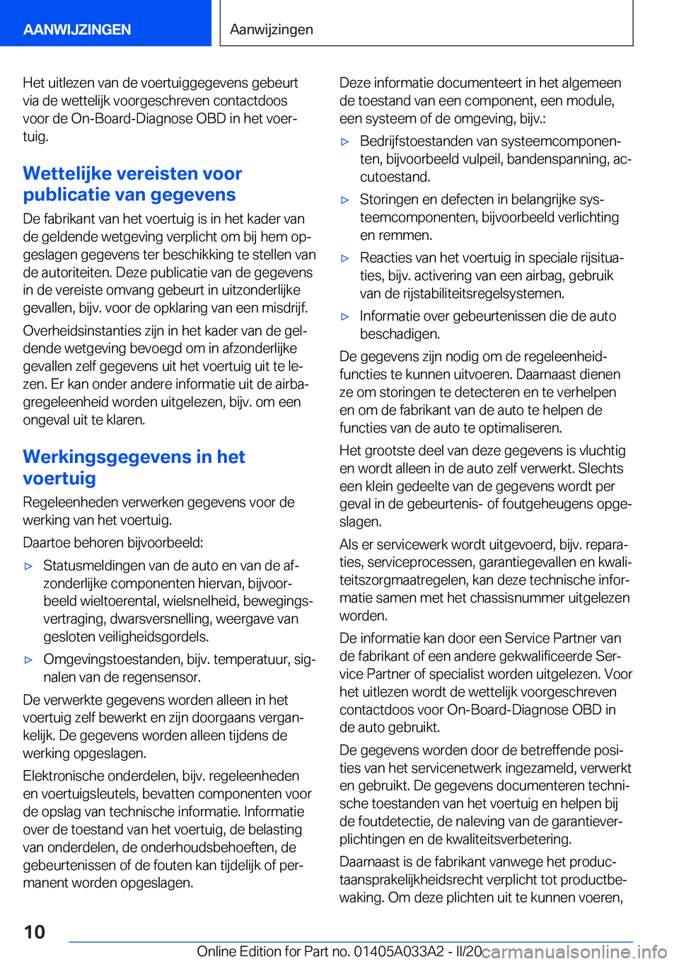 BMW M8 GRAN COUPE 2020  Instructieboekjes (in Dutch) �H�e�t��u�i�t�l�e�z�e�n��v�a�n��d�e��v�o�e�r�t�u�i�g�g�e�g�e�v�e�n�s��g�e�b�e�u�r�t�v�i�a��d�e��w�e�t�t�e�l�i�j�k��v�o�o�r�g�e�s�c�h�r�e�v�e�n��c�o�n�t�a�c�t�d�o�o�s
�v�o�o�r��d�e��O�n�-�B�