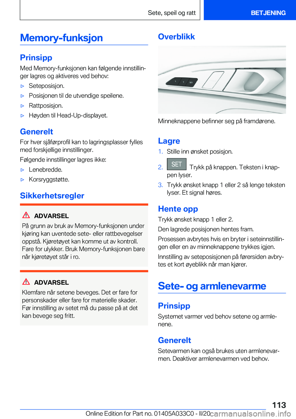 BMW M8 GRAN COUPE 2020  InstruksjonsbØker (in Norwegian) �M�e�m�o�r�y�-�f�u�n�k�s�j�o�n
�P�r�i�n�s�i�p�p
�M�e�d��M�e�m�o�r�y�-�f�u�n�k�s�j�o�n�e�n��k�a�n��f�