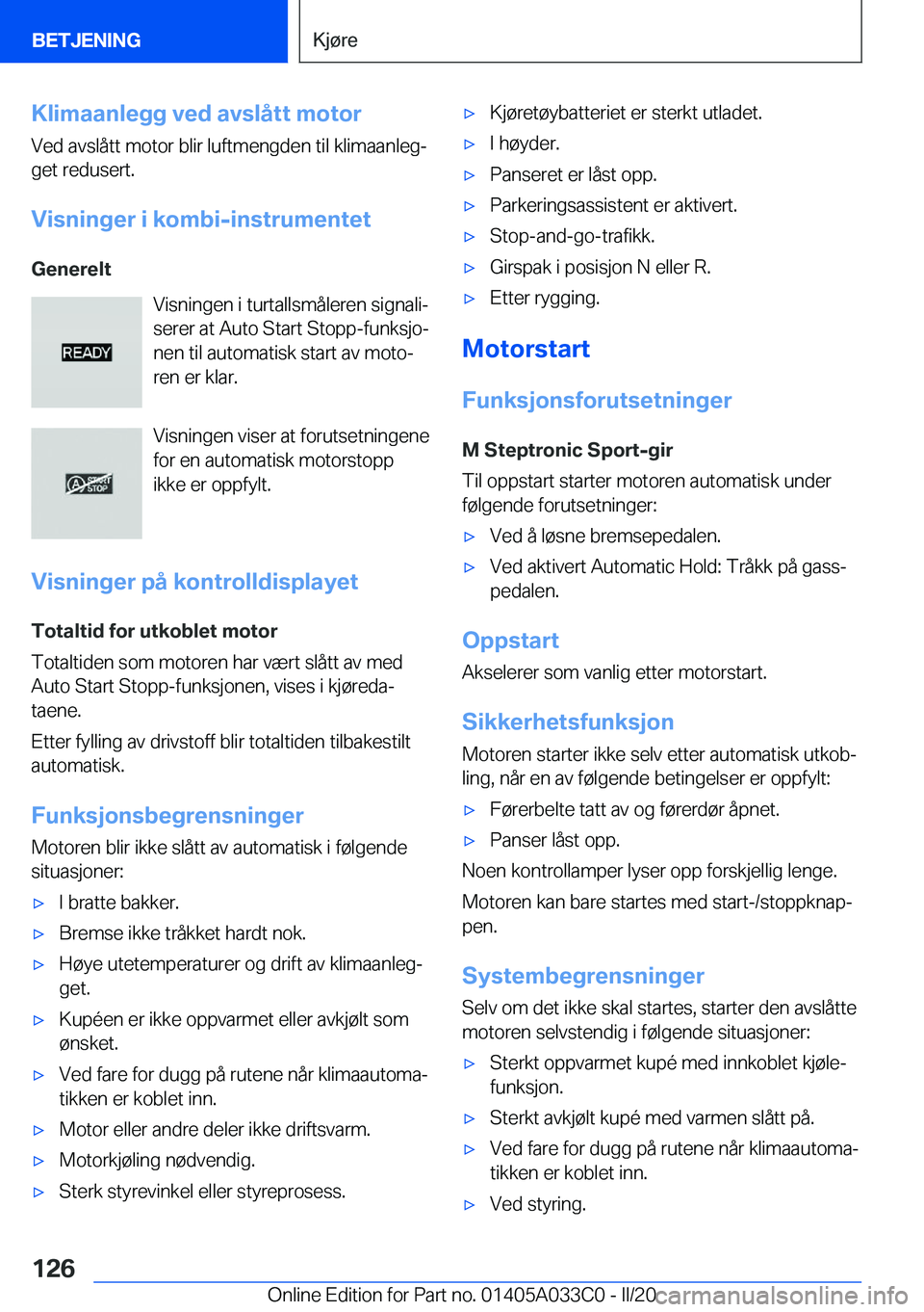 BMW M8 GRAN COUPE 2020  InstruksjonsbØker (in Norwegian) �K�l�i�m�a�a�n�l�e�g�g��v�e�d��a�v�s�l�å�t�t��m�o�t�o�r�V�e�d��a�v�s�l�å�t�t��m�o�t�o�r��b�l�i�r��l�u�f�t�m�e�n�g�d�e�n��t�i�l��k�l�i�m�a�a�n�l�e�gj
�g�e�t��r�e�d�u�s�e�r�t�.
�V�i�s�n�i�n