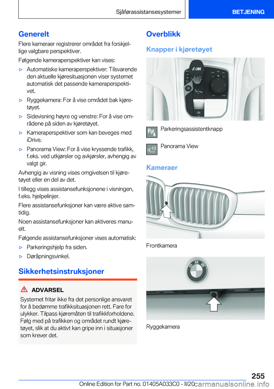 BMW M8 GRAN COUPE 2020  InstruksjonsbØker (in Norwegian) �G�e�n�e�r�e�l�t�F�l�e�r�e��k�a�m�e�r�a�e�r��r�e�g�i�s�t�r�e�r�e�r��o�m�r�å�d�e�t��f�r�a��f�o�r�s�k�j�e�lj
�l�i�g�e��v�a�l�g�b�a�r�e��p�e�r�s�p�e�k�t�i�v�e�r�.
�F�