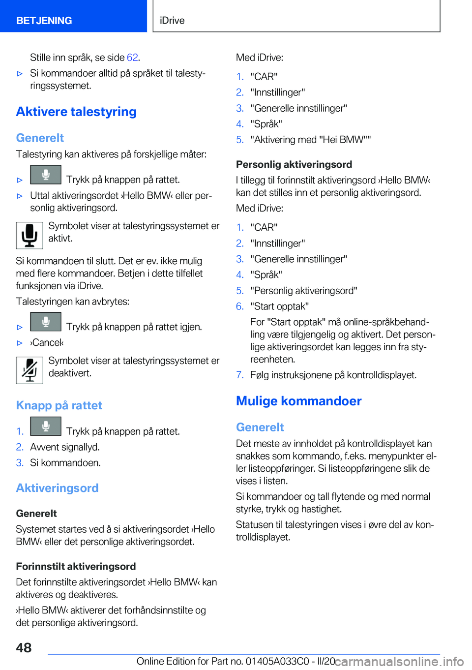 BMW M8 GRAN COUPE 2020  InstruksjonsbØker (in Norwegian) �S�t�i�l�l�e��i�n�n��s�p�r�å�k�,��s�e��s�i�d�e��6�2�.'x�S�i��k�o�m�m�a�n�d�o�e�r��a�l�l�t�i�d��p�å��s�p�r�å�k�e�t��t�i�l��t�a�l�e�s�t�yj
�r�i�n�g�s�s�y�s�t�e�m�e�t�.
�A�k�t�i�v�e�r�