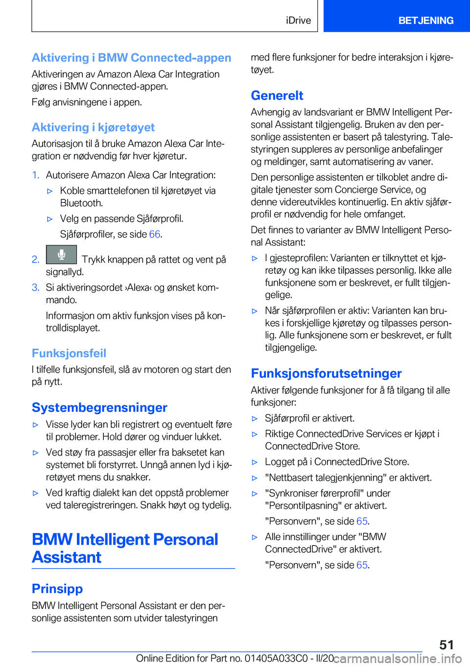BMW M8 GRAN COUPE 2020  InstruksjonsbØker (in Norwegian) �A�k�t�i�v�e�r�i�n�g��i��B�M�W��C�o�n�n�e�c�t�e�d�-�a�p�p�e�n�A�k�t�i�v�e�r�i�n�g�e�n��a�v��A�m�a�z�o�n��A�l�e�x�a��C�a�r��I�n�t�e�g�r�a�t�i�o�n
�g�j�