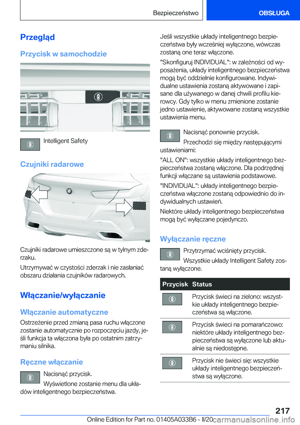 BMW M8 GRAN COUPE 2020  Instrukcja obsługi (in Polish) �P�r�z�e�g�l�ą�d�P�r�z�y�c�i�s�k��w��s�a�m�o�c�h�o�d�z�i�e
�I�n�t�e�l�l�i�g�e�n�t��S�a�f�e�t�y
�C�z�u�j�n�i�k�i��r�a�d�a�r�o�w�e
�C�z�u�j�n�i�k�i��r�a�d�a�r�o�w�e��u�m�i�e�s�z�c�z�o�n�e��s�