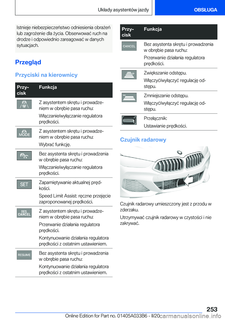 BMW M8 GRAN COUPE 2020  Instrukcja obsługi (in Polish) �I�s�t�n�i�e�j�e��n�i�e�b�e�z�p�i�e�c�z�e�ń�s�t�w�o��o�d�n�i�e�s�i�e�n�i�a��o�b�r�a9�e�ń
�l�u�b��z�a�g�r�o9�e�n�i�e��d�l�a�9�y�c�i�a�.��O�b�s�e�r�w�o�w�a�