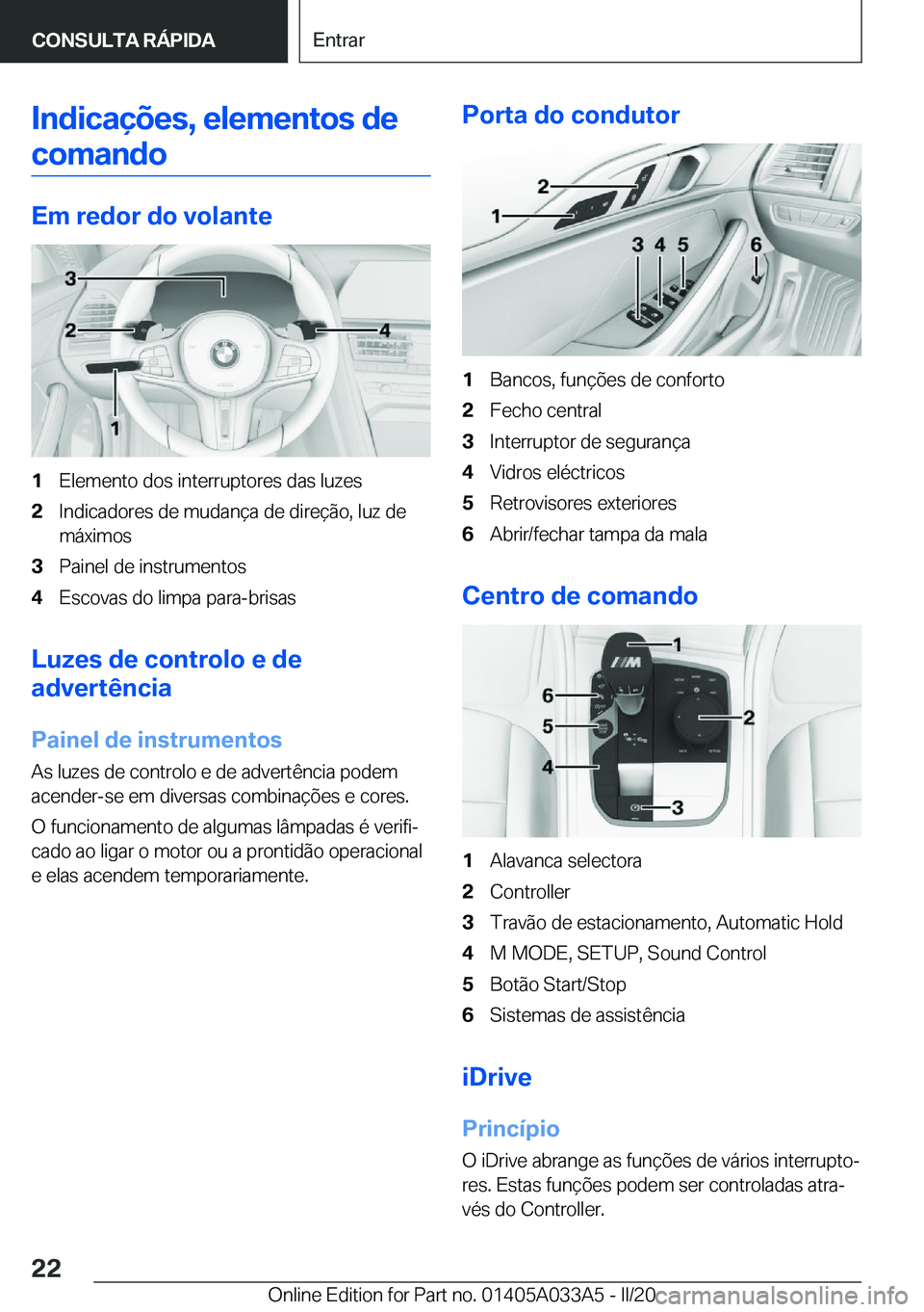 BMW M8 GRAN COUPE 2020  Manual do condutor (in Portuguese) �I�n�d�i�c�a�