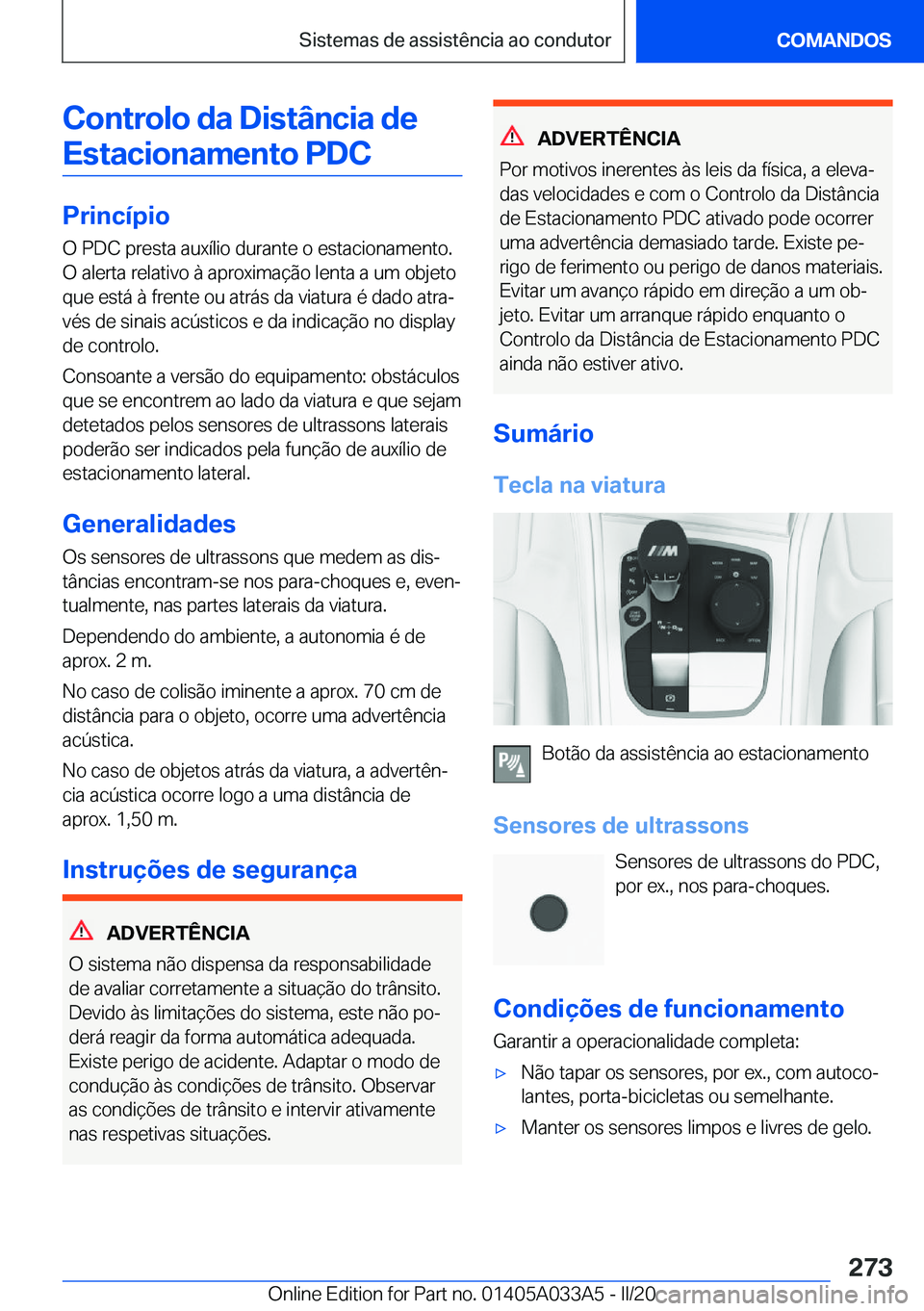 BMW M8 GRAN COUPE 2020  Manual do condutor (in Portuguese) �C�o�n�t�r�o�l�o��d�a��D�i�s�t�â�n�c�i�a��d�e�E�s�t�a�c�i�o�n�a�m�e�n�t�o��P�D�C
�P�r�i�n�c�