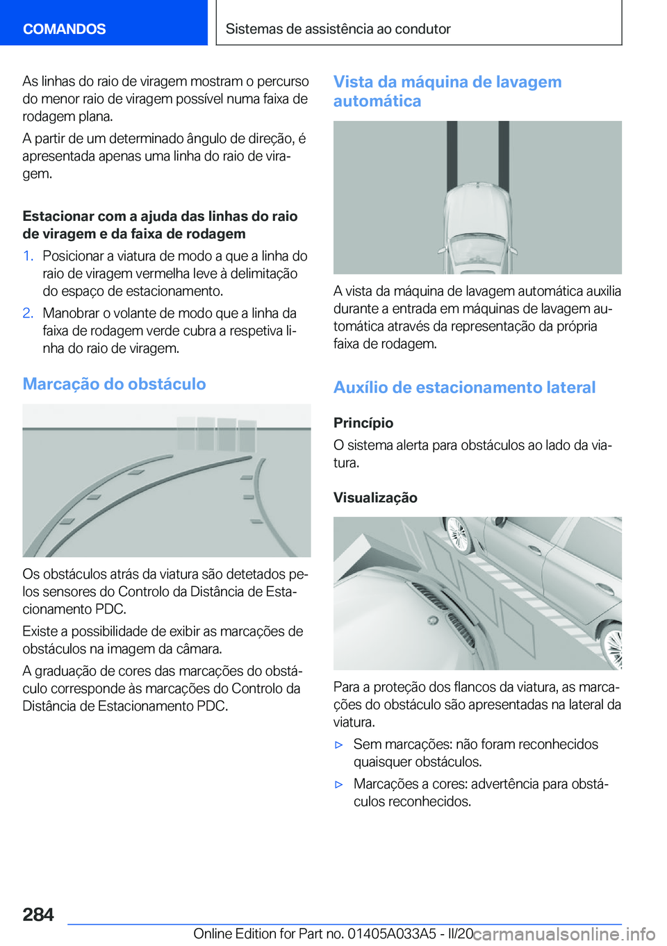 BMW M8 GRAN COUPE 2020  Manual do condutor (in Portuguese) �A�s��l�i�n�h�a�s��d�o��r�a�i�o��d�e��v�i�r�a�g�e�m��m�o�s�t�r�a�m��o��p�e�r�c�u�r�s�o�d�o��m�e�n�o�r��r�a�i�o��d�e��v�i�r�a�g�e�m��p�o�s�s�