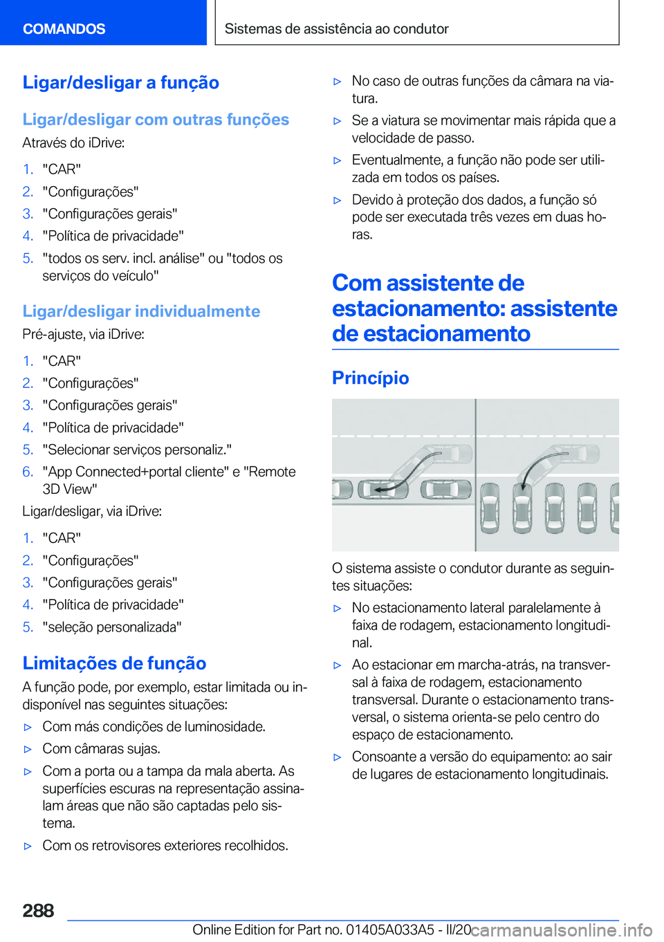 BMW M8 GRAN COUPE 2020  Manual do condutor (in Portuguese) �L�i�g�a�r�/�d�e�s�l�i�g�a�r��a��f�u�n�