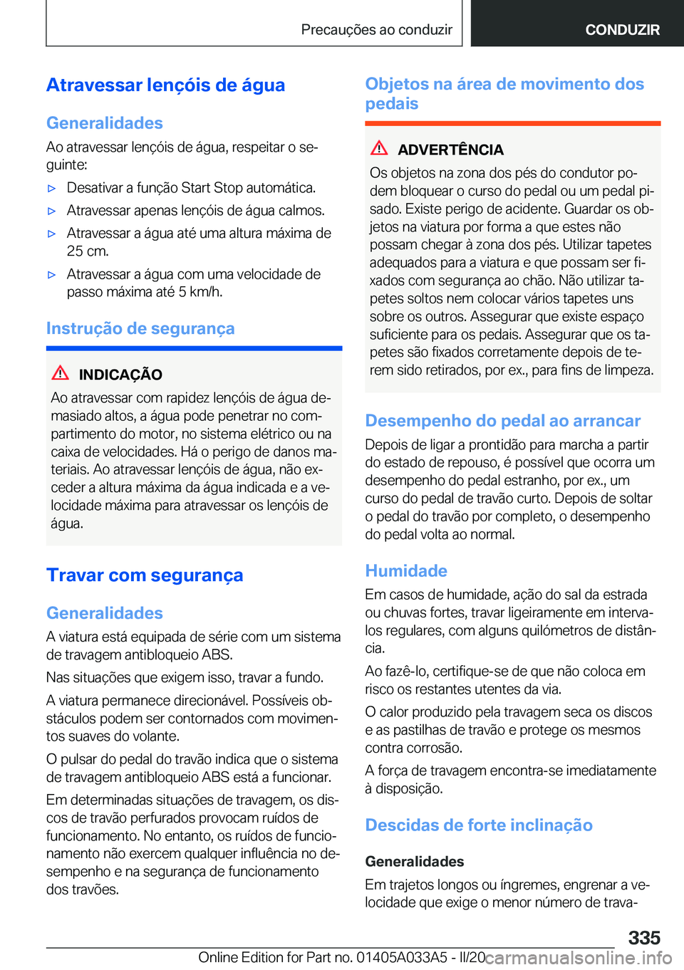 BMW M8 GRAN COUPE 2020  Manual do condutor (in Portuguese) �A�t�r�a�v�e�s�s�a�r��l�e�n�