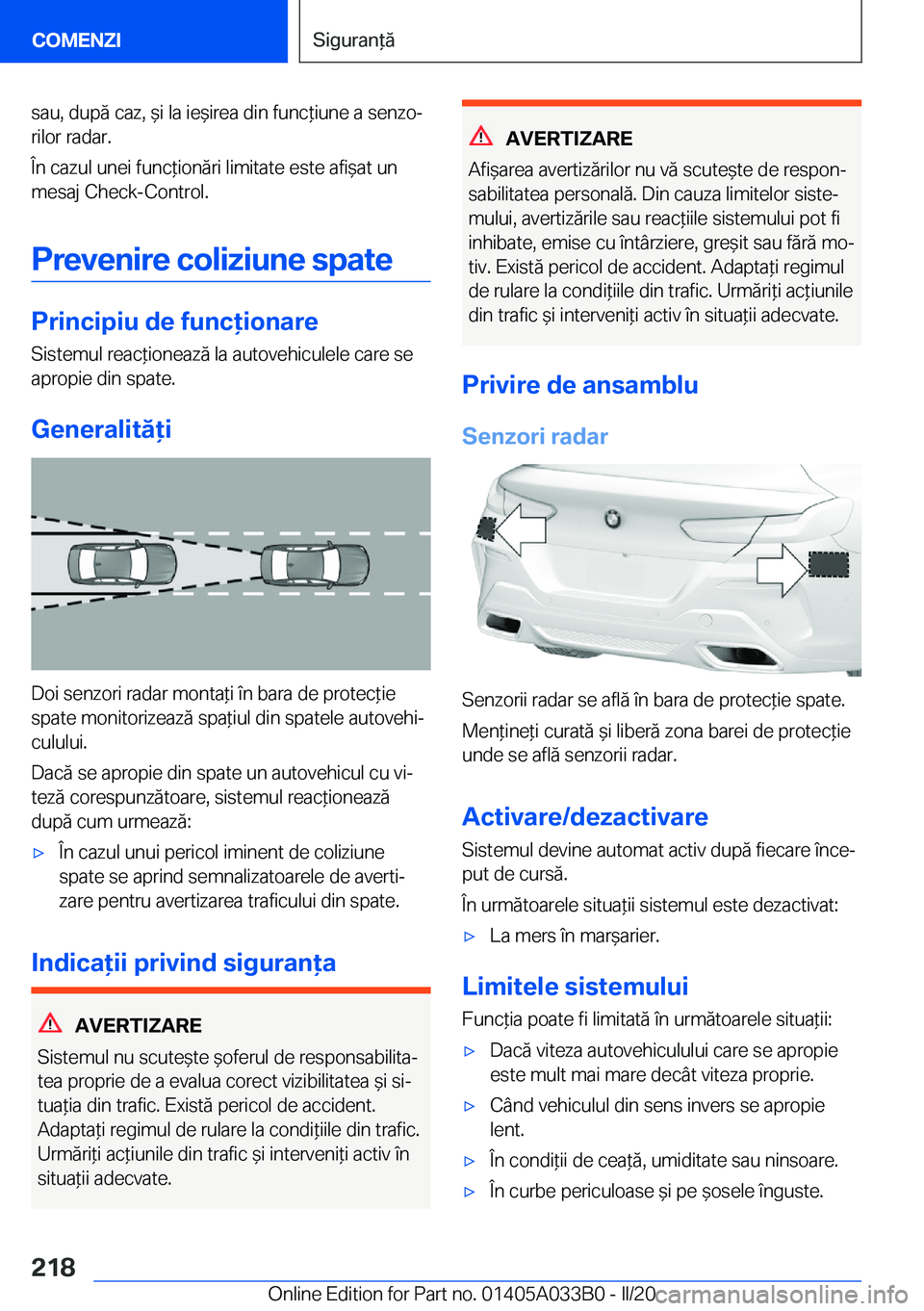 BMW M8 GRAN COUPE 2020  Ghiduri De Utilizare (in Romanian) �s�a�u�,��d�u�p�ă��c�a�z�,�&�i��l�a��i�e&�i�r�e�a��d�i�n��f�u�n�c*�i�u�n�e��a��s�e�n�z�oj
�r�i�l�o�r��r�a�d�a�r�.
�