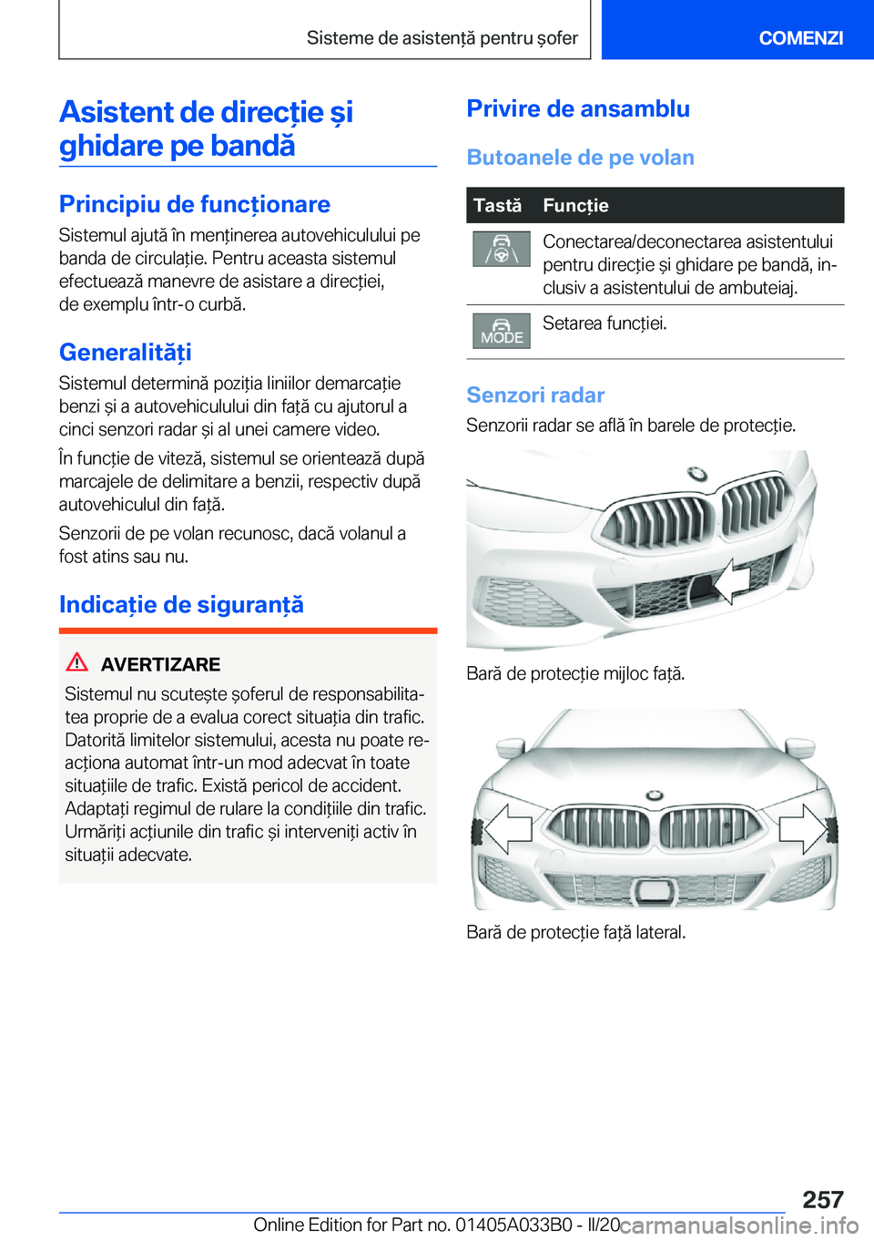 BMW M8 GRAN COUPE 2020  Ghiduri De Utilizare (in Romanian) �A�s�i�s�t�e�n�t��d�e��d�i�r�e�c�i�e�&�i�g�h�i�d�a�r�e��p�e��b�a�n�d�