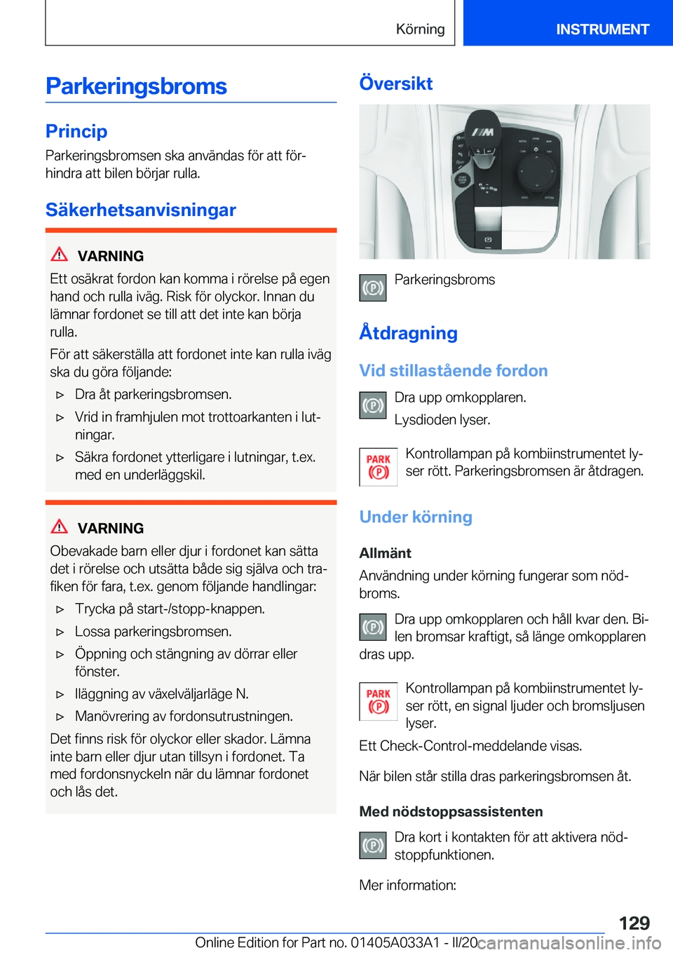 BMW M8 GRAN COUPE 2020  InstruktionsbÖcker (in Swedish) �P�a�r�k�e�r�i�n�g�s�b�r�o�m�s
�P�r�i�n�c�i�p�P�a�r�k�e�r�i�n�g�s�b�r�o�m�s�e�n��s�k�a��a�n�v�ä�n�d�a�s��f�