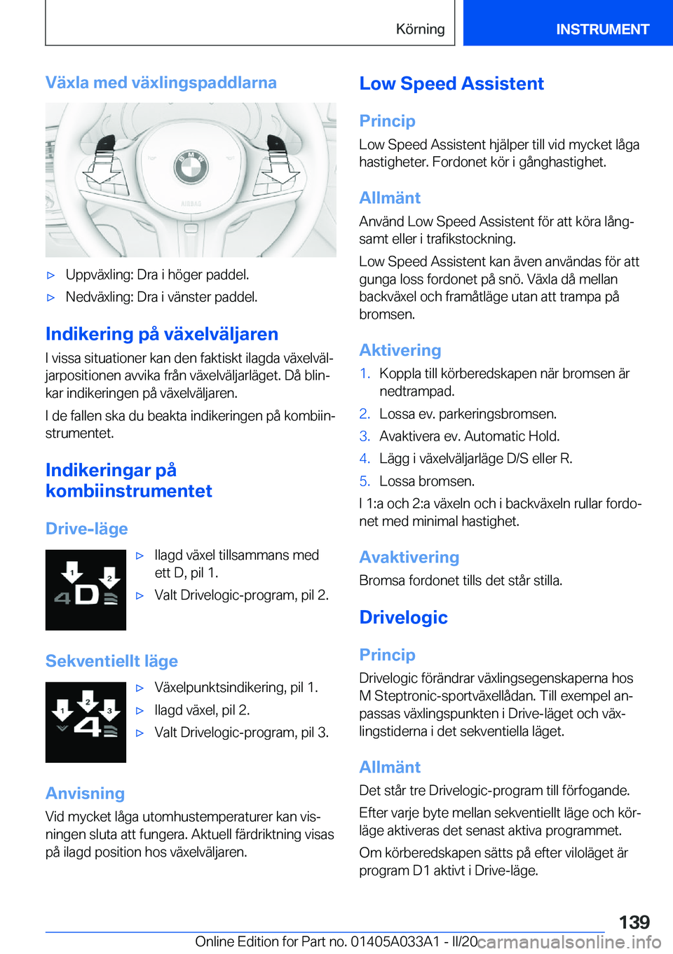 BMW M8 GRAN COUPE 2020  InstruktionsbÖcker (in Swedish) �V�ä�x�l�a��m�e�d��v�ä�x�l�i�n�g�s�p�a�d�d�l�a�r�n�a'x�U�p�p�v�ä�x�l�i�n�g�:��D�r�a��i��h�
