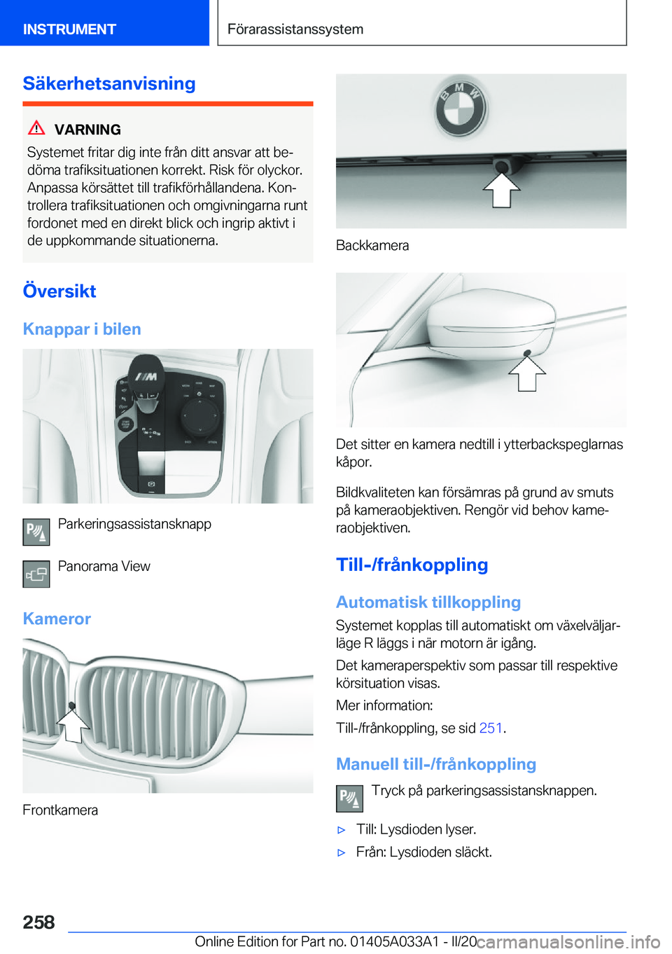 BMW M8 GRAN COUPE 2020  InstruktionsbÖcker (in Swedish) �S�ä�k�e�r�h�e�t�s�a�n�v�i�s�n�i�n�g
�V�A�R�N�I�N�G
�S�y�s�t�e�m�e�t��f�r�i�t�a�r��d�i�g��i�n�t�e��f�r�å�n��d�i�t�t��a�n�s�v�a�r��a�t�t��b�ej �d�