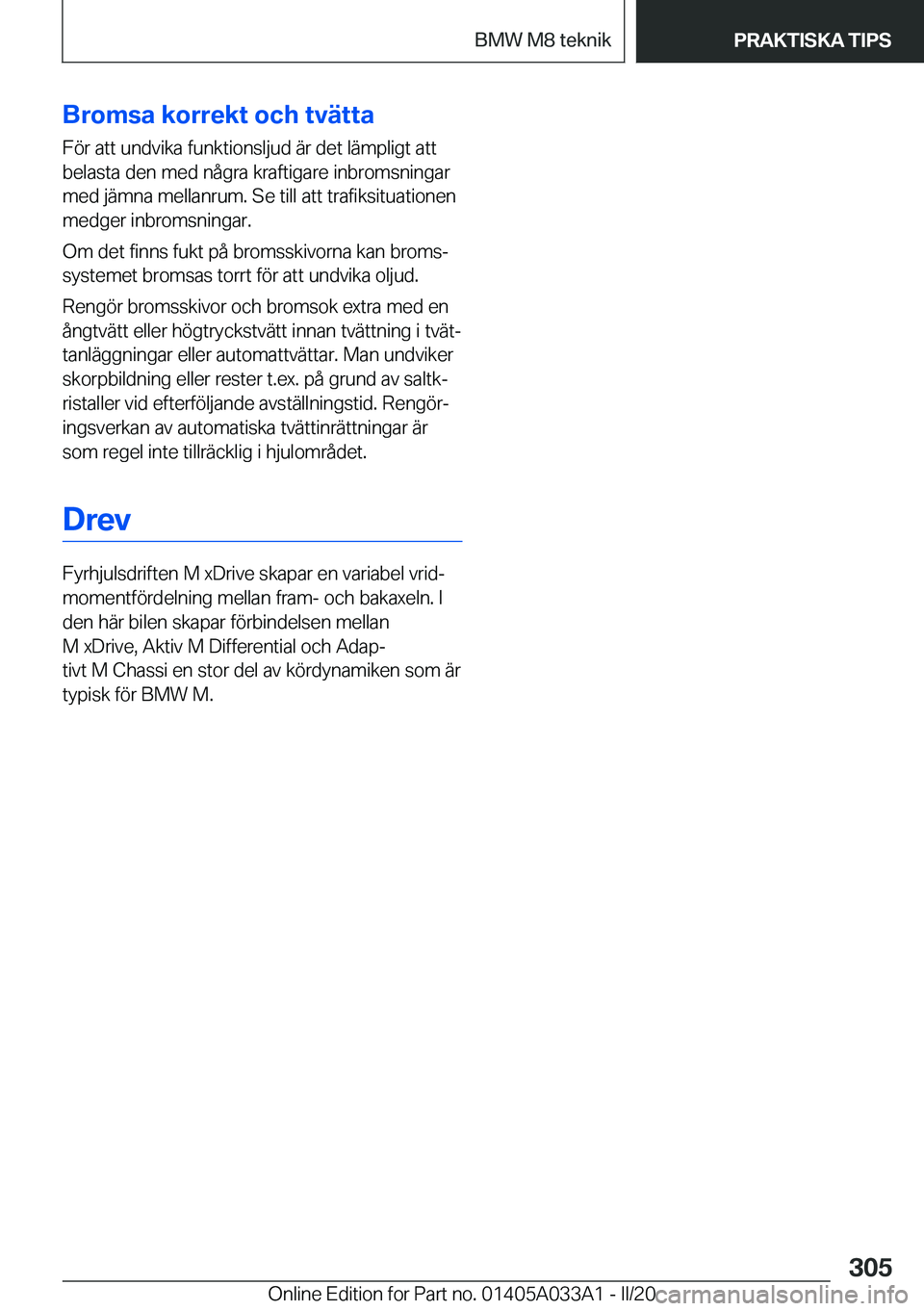 BMW M8 GRAN COUPE 2020  InstruktionsbÖcker (in Swedish) �B�r�o�m�s�a��k�o�r�r�e�k�t��o�c�h��t�v�ä�t�t�a�F�