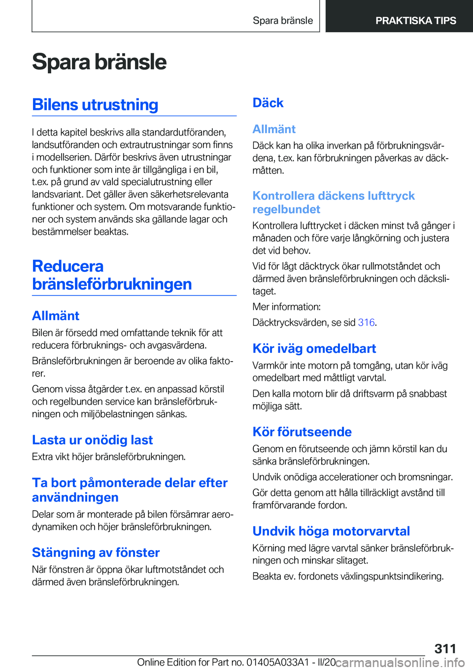 BMW M8 GRAN COUPE 2020  InstruktionsbÖcker (in Swedish) �S�p�a�r�a��b�r�ä�n�s�l�e�B�i�l�e�n�s��u�t�r�u�s�t�n�i�n�g
�I��d�e�t�t�a��k�a�p�i�t�e�l��b�e�s�k�r�i�v�s��a�l�l�a��s�t�a�n�d�a�r�d�u�t�f�