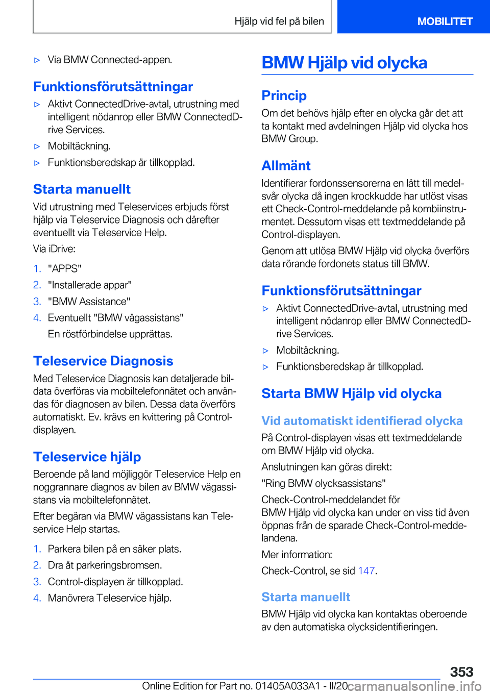 BMW M8 GRAN COUPE 2020  InstruktionsbÖcker (in Swedish) 'x�V�i�a��B�M�W��C�o�n�n�e�c�t�e�d�-�a�p�p�e�n�.
�F�u�n�k�t�i�o�n�s�f�
