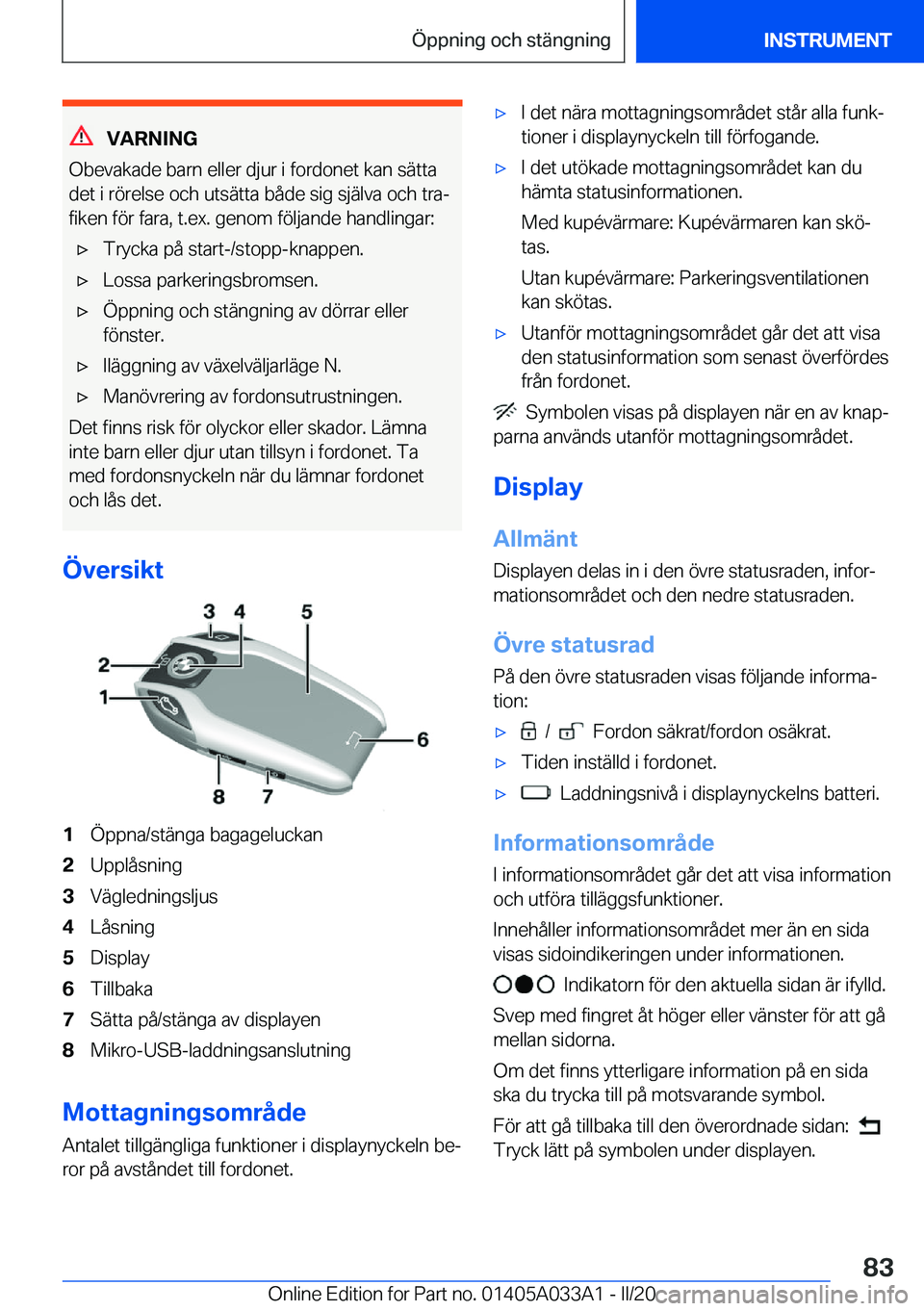 BMW M8 GRAN COUPE 2020  InstruktionsbÖcker (in Swedish) �V�A�R�N�I�N�G
�O�b�e�v�a�k�a�d�e��b�a�r�n��e�l�l�e�r��d�j�u�r��i��f�o�r�d�o�n�e�t��k�a�n��s�ä�t�t�a
�d�e�t��i��r�