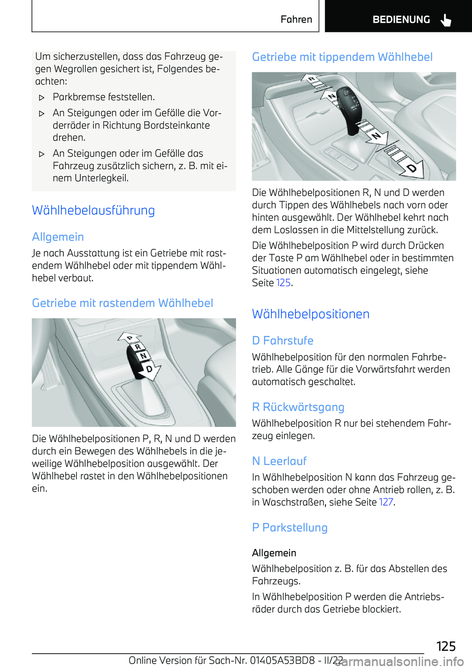 BMW X1 2022 Betriebsanleitungen (in German) Um sicherzustellen, dass das Fahrzeug ge BMW X1 2022 Betriebsanleitungen (in German) Um sicherzustellen, dass das Fahrzeug ge