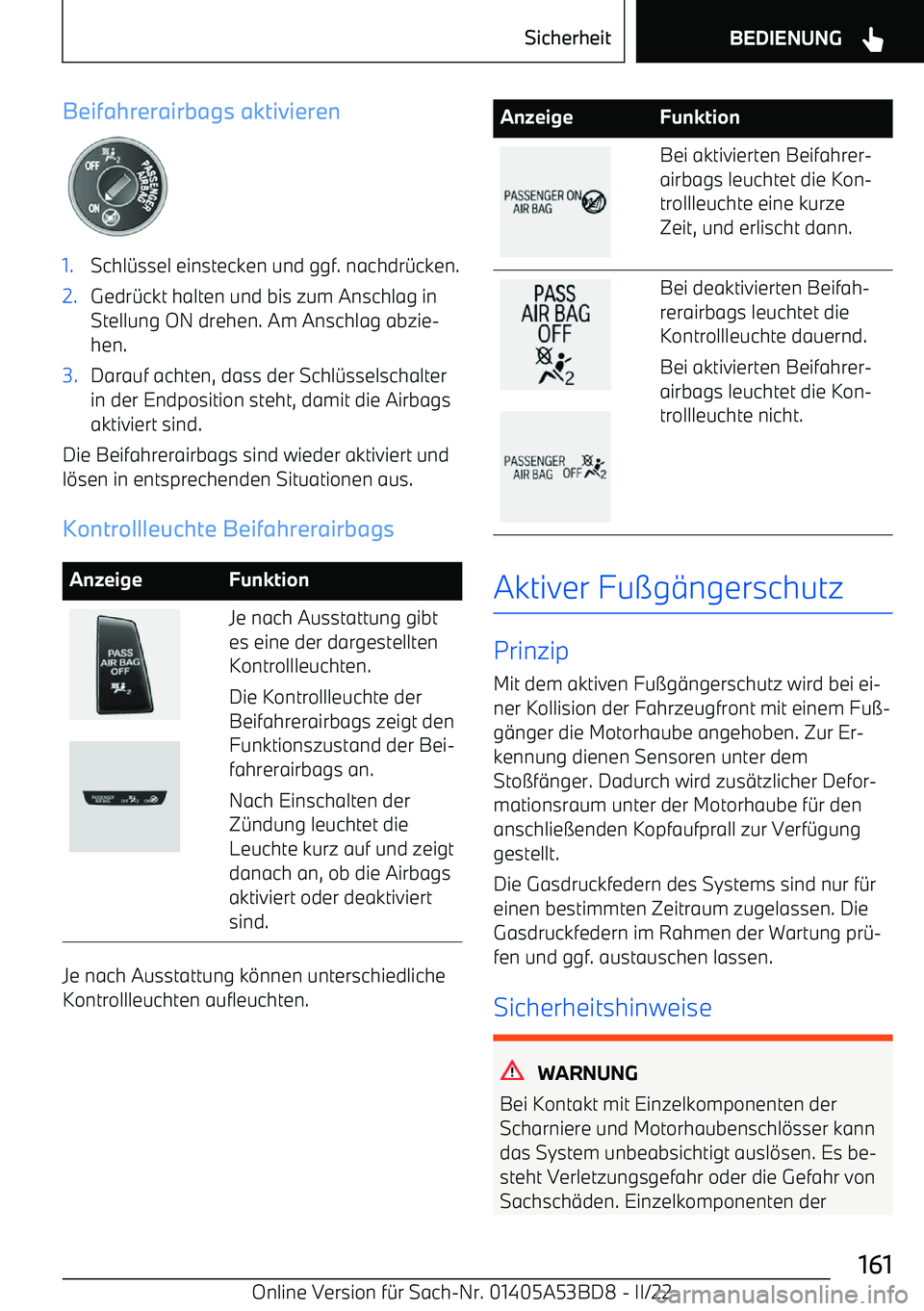 BMW X1 2022 Betriebsanleitungen (in German) Beifahrerairbags aktivieren1.Schl BMW X1 2022 Betriebsanleitungen (in German) Beifahrerairbags aktivieren1.Schl