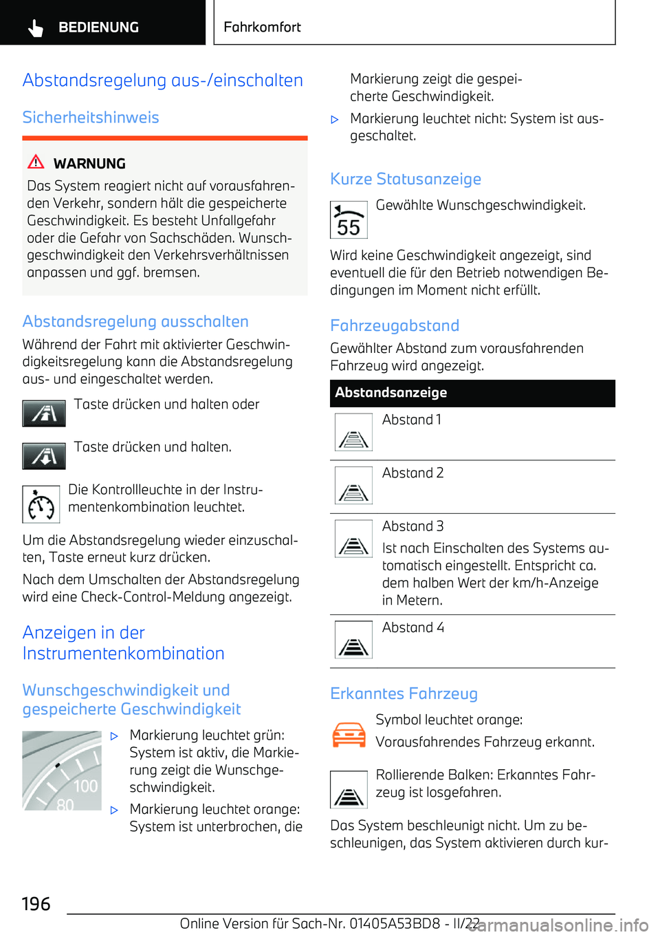 BMW X1 2022 Betriebsanleitungen (in German) Abstandsregelung aus BMW X1 2022 Betriebsanleitungen (in German) Abstandsregelung aus
