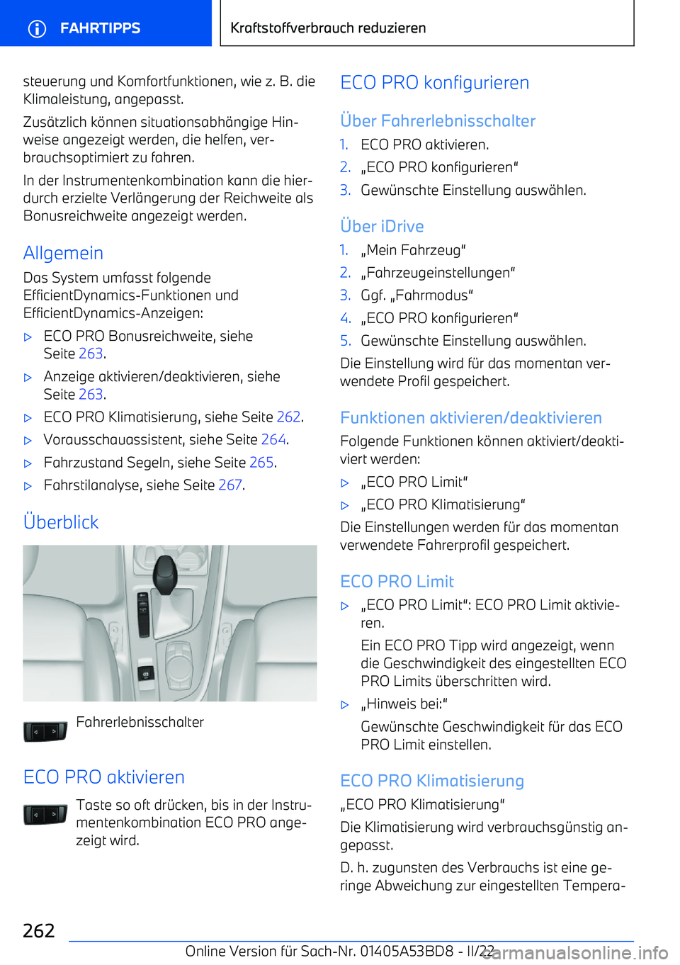 BMW X1 2022 Betriebsanleitungen (in German) steuerung und Komfortfunktionen, wie z. B. die
Klimaleistung, angepasst.
Zus BMW X1 2022 Betriebsanleitungen (in German) steuerung und Komfortfunktionen, wie z. B. die
Klimaleistung, angepasst.
Zus