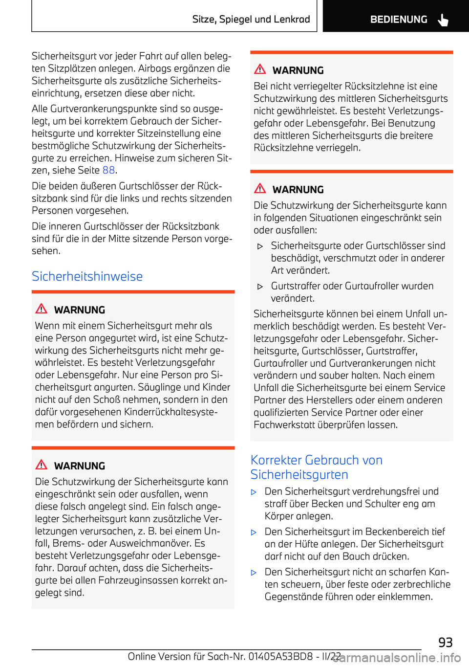 BMW X1 2022  Betriebsanleitungen (in German) Sicherheitsgurt vor jeder Fahrt auf allen beleg