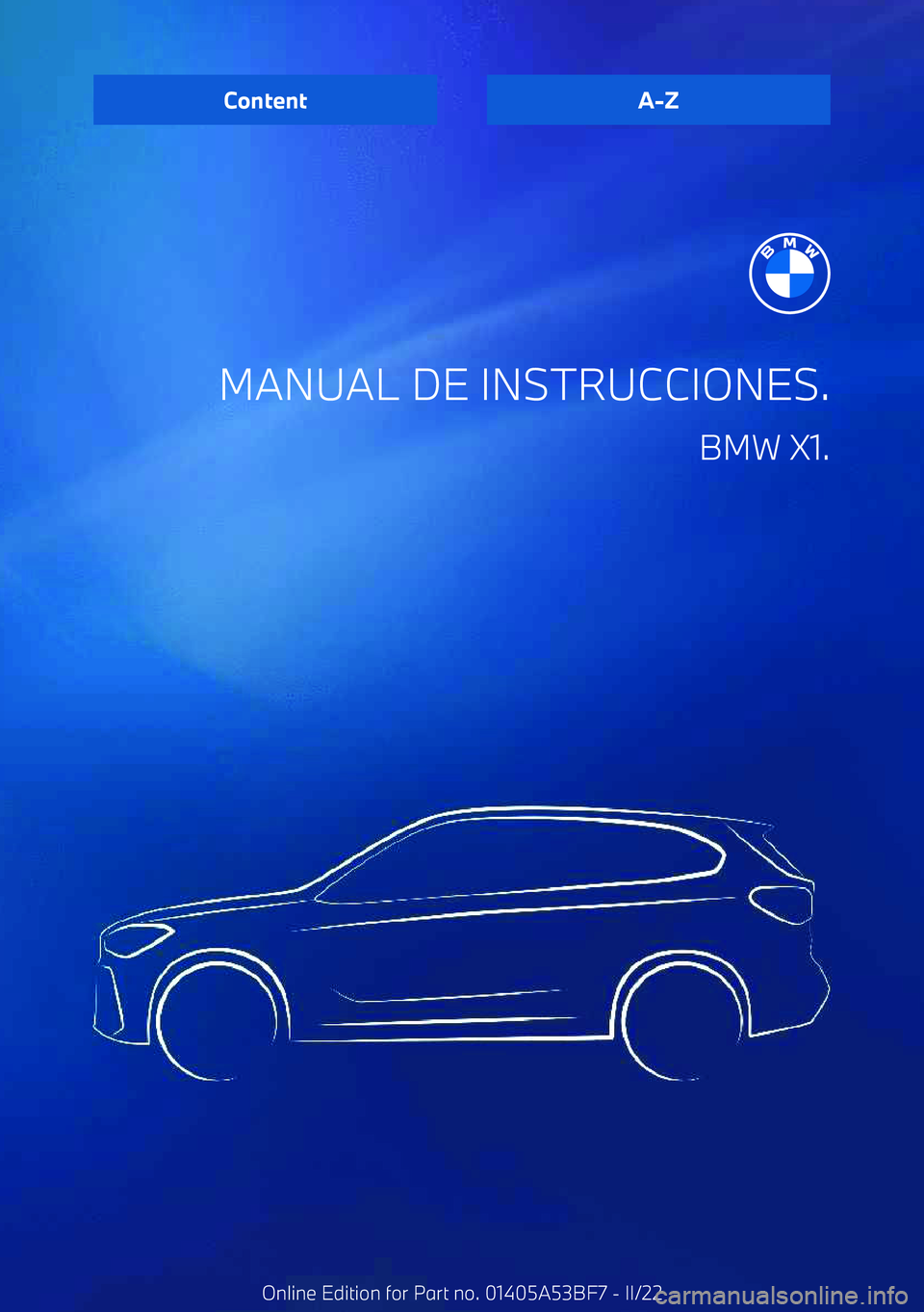 BMW X1 2022  Manuales de Empleo (in Spanish) MANUAL DE INSTRUCCIONES.BMW X1.ContentA