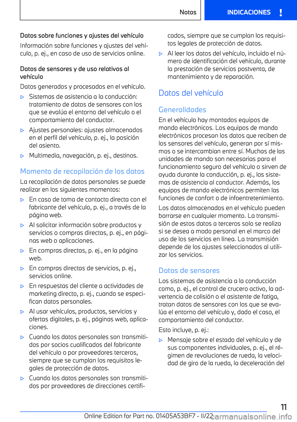 BMW X1 2022 Manuales de Empleo (in Spanish) Datos sobre funciones y ajustes del veh BMW X1 2022 Manuales de Empleo (in Spanish) Datos sobre funciones y ajustes del veh