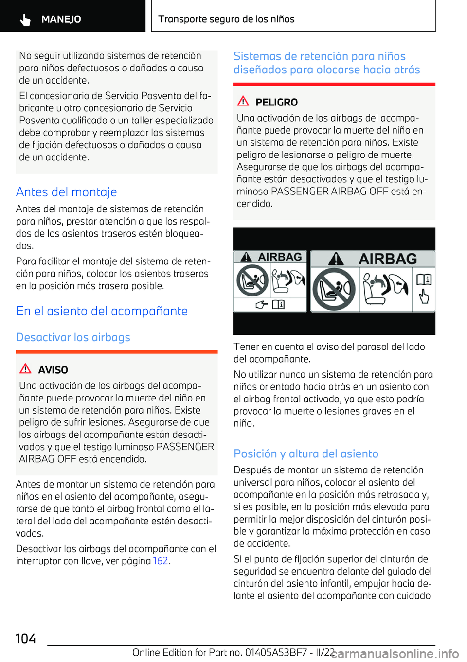 BMW X1 2022 Manuales de Empleo (in Spanish) No seguir utilizando sistemas de retenci BMW X1 2022 Manuales de Empleo (in Spanish) No seguir utilizando sistemas de retenci