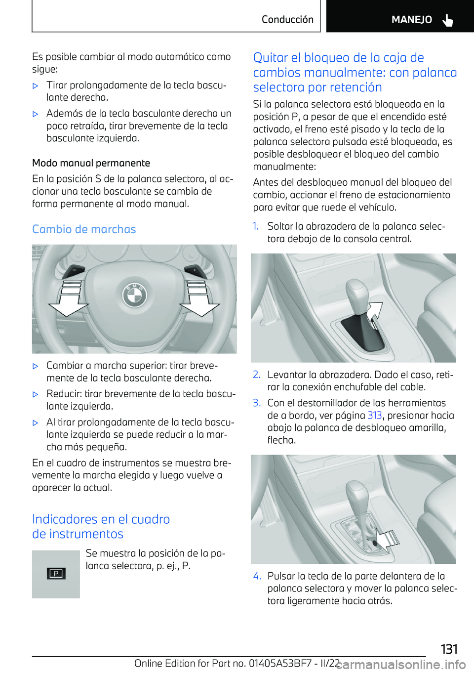 BMW X1 2022 Manuales de Empleo (in Spanish) Es posible cambiar al modo autom BMW X1 2022 Manuales de Empleo (in Spanish) Es posible cambiar al modo autom
