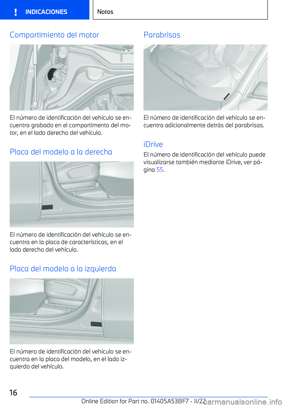 BMW X1 2022 Manuales de Empleo (in Spanish) Compartimiento del motor
El n BMW X1 2022 Manuales de Empleo (in Spanish) Compartimiento del motor
El n