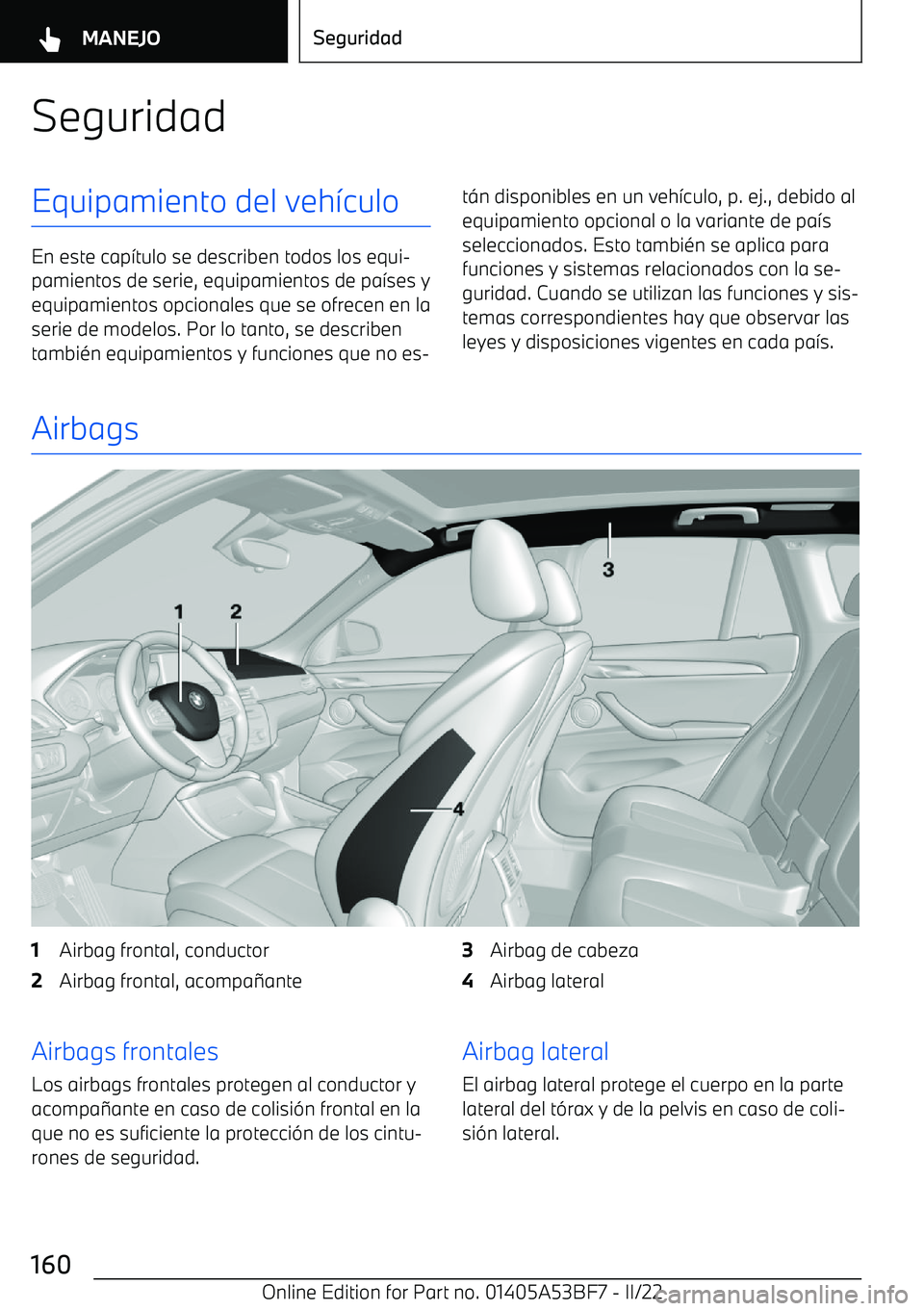 BMW X1 2022 Manuales de Empleo (in Spanish) SeguridadEquipamiento del veh BMW X1 2022 Manuales de Empleo (in Spanish) SeguridadEquipamiento del veh
