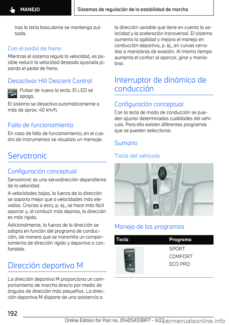 BMW X1 2022 Manuales de Empleo (in Spanish) tras la tecla basculante se mantenga pul BMW X1 2022 Manuales de Empleo (in Spanish) tras la tecla basculante se mantenga pul