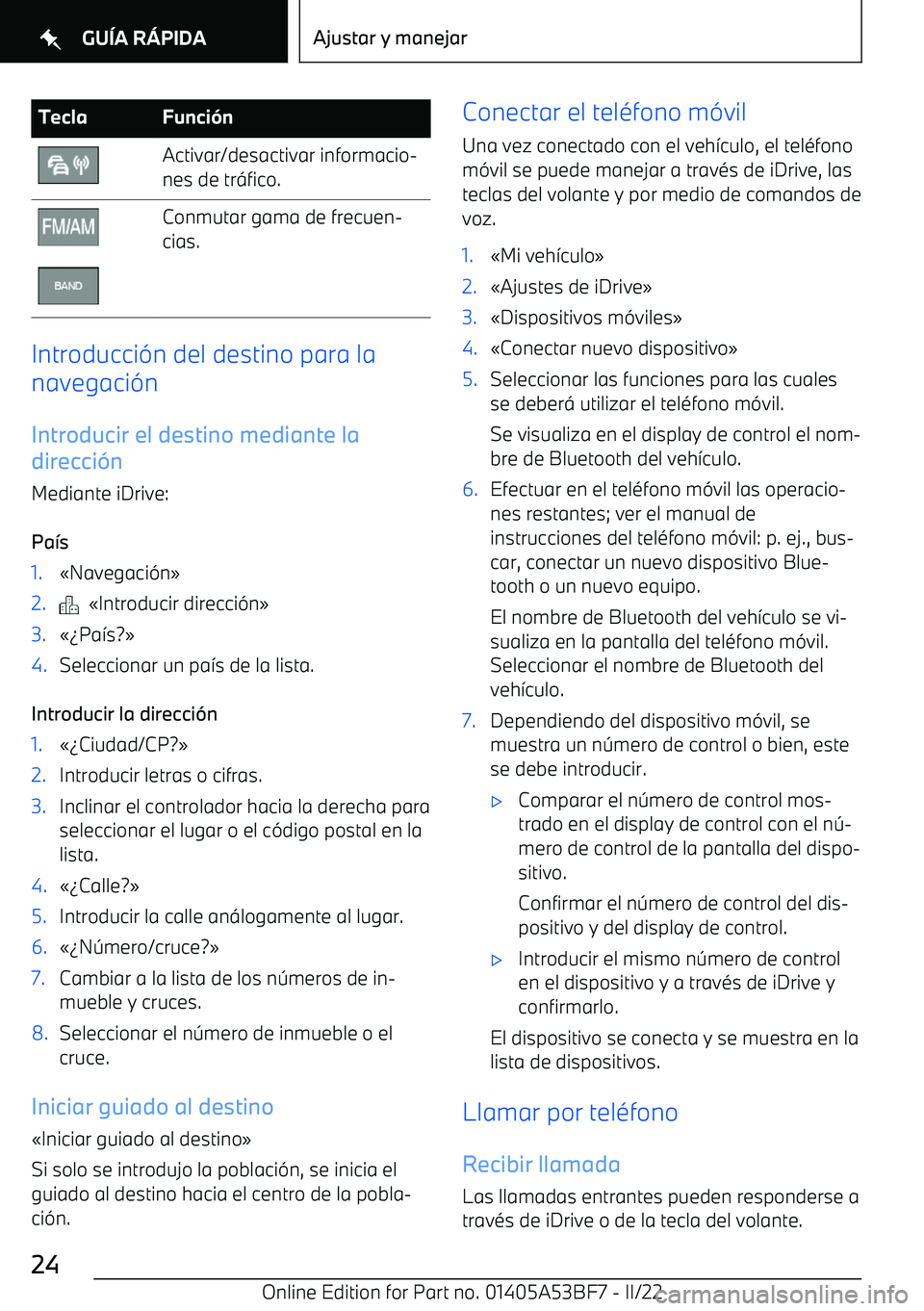 BMW X1 2022 Manuales de Empleo (in Spanish) TeclaFunci BMW X1 2022 Manuales de Empleo (in Spanish) TeclaFunci