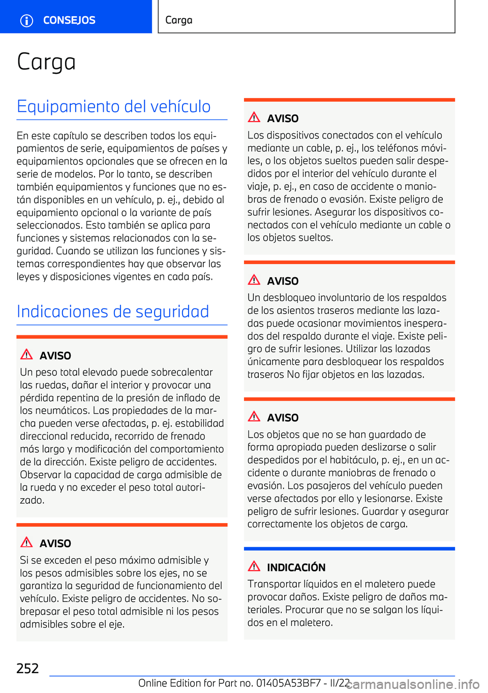 BMW X1 2022 Manuales de Empleo (in Spanish) CargaEquipamiento del veh BMW X1 2022 Manuales de Empleo (in Spanish) CargaEquipamiento del veh