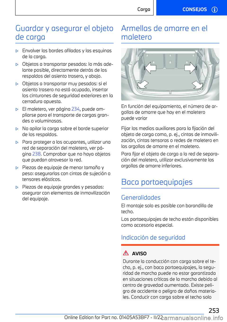 BMW X1 2022 Manuales de Empleo (in Spanish) Guardar y asegurar el objetode carga BMW X1 2022 Manuales de Empleo (in Spanish) Guardar y asegurar el objetode carga