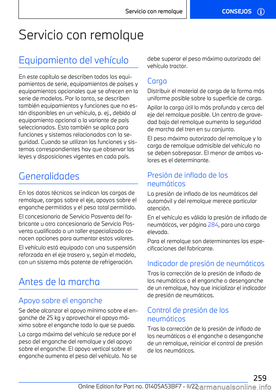 BMW X1 2022 Manuales de Empleo (in Spanish) Servicio con remolqueEquipamiento del veh BMW X1 2022 Manuales de Empleo (in Spanish) Servicio con remolqueEquipamiento del veh