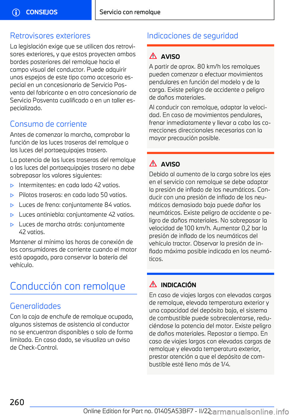 BMW X1 2022 Manuales de Empleo (in Spanish) Retrovisores exteriores
La legislaci BMW X1 2022 Manuales de Empleo (in Spanish) Retrovisores exteriores
La legislaci