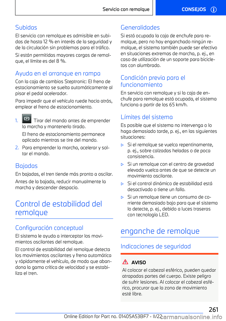 BMW X1 2022 Manuales de Empleo (in Spanish) SubidasEl servicio con remolque es admisible en subi BMW X1 2022 Manuales de Empleo (in Spanish) SubidasEl servicio con remolque es admisible en subi