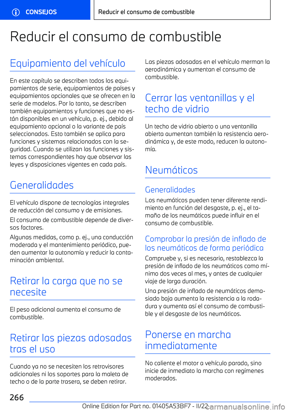 BMW X1 2022 Manuales de Empleo (in Spanish) Reducir el consumo de combustibleEquipamiento del veh BMW X1 2022 Manuales de Empleo (in Spanish) Reducir el consumo de combustibleEquipamiento del veh