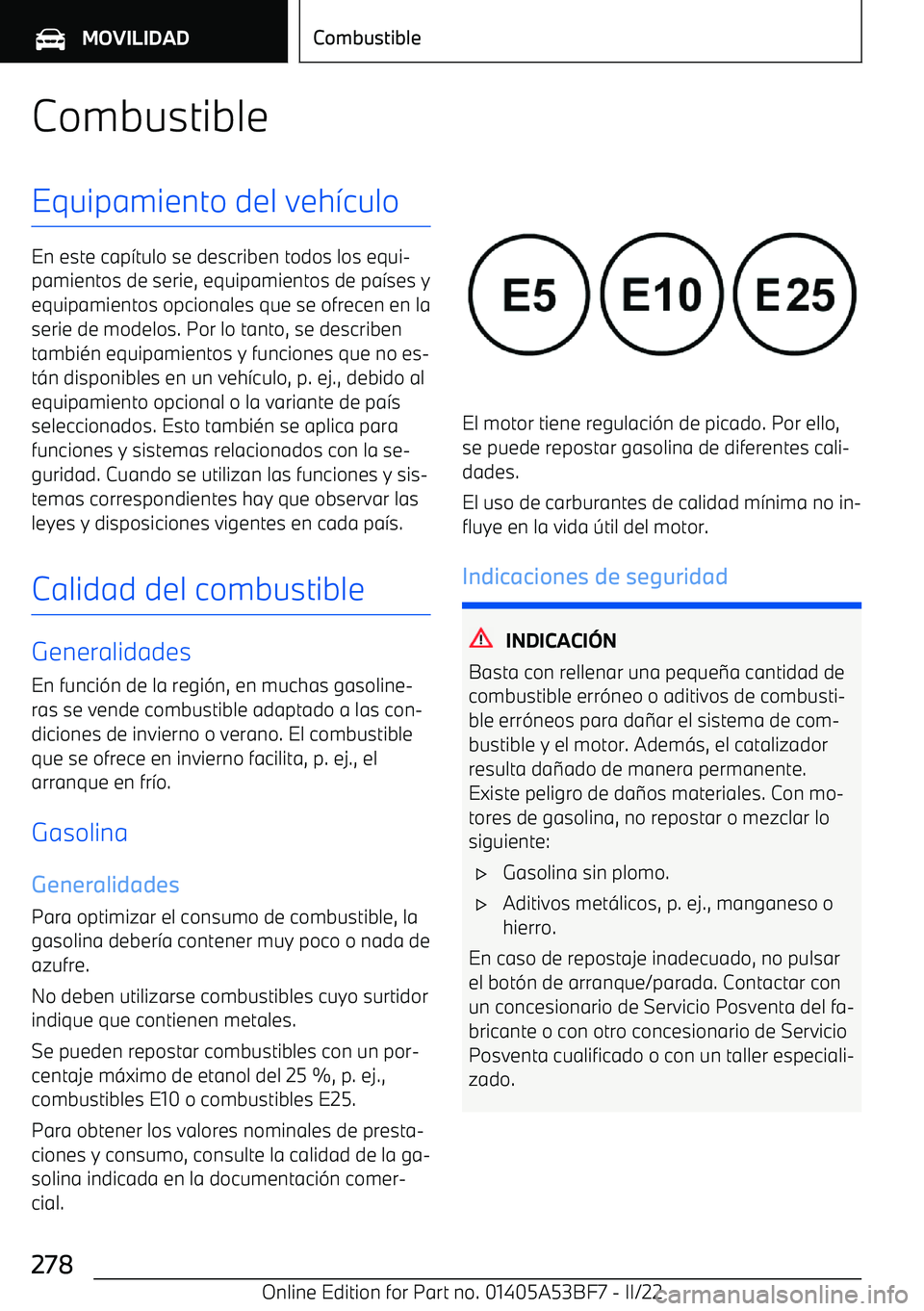 BMW X1 2022 Manuales de Empleo (in Spanish) CombustibleEquipamiento del veh BMW X1 2022 Manuales de Empleo (in Spanish) CombustibleEquipamiento del veh