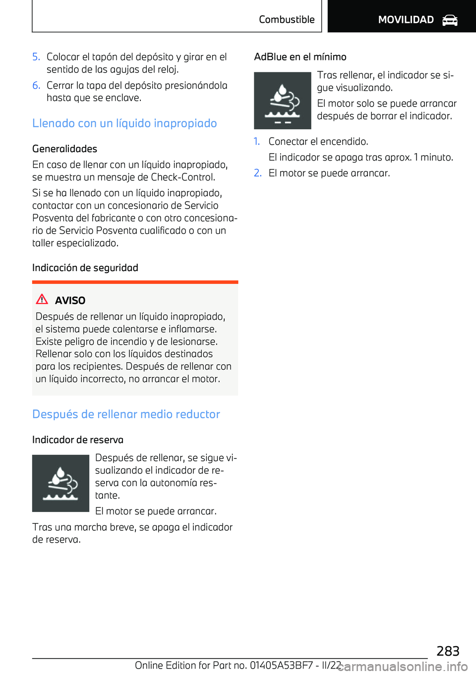 BMW X1 2022 Manuales de Empleo (in Spanish) 5.Colocar el tap BMW X1 2022 Manuales de Empleo (in Spanish) 5.Colocar el tap
