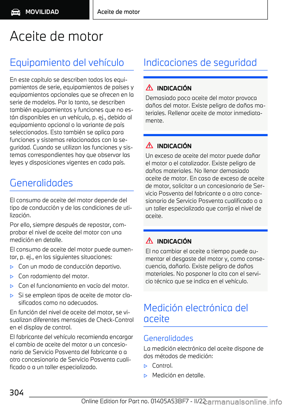 BMW X1 2022 Manuales de Empleo (in Spanish) Aceite de motorEquipamiento del veh BMW X1 2022 Manuales de Empleo (in Spanish) Aceite de motorEquipamiento del veh