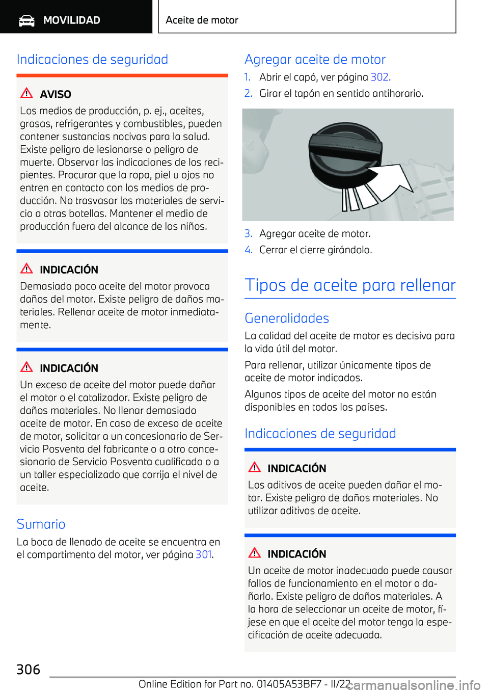 BMW X1 2022 Manuales de Empleo (in Spanish) Indicaciones de seguridad
AVISO
Los medios de producci BMW X1 2022 Manuales de Empleo (in Spanish) Indicaciones de seguridad
AVISO
Los medios de producci
