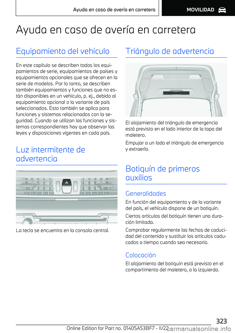 BMW X1 2022 Manuales de Empleo (in Spanish) Ayuda en caso de aver BMW X1 2022 Manuales de Empleo (in Spanish) Ayuda en caso de aver