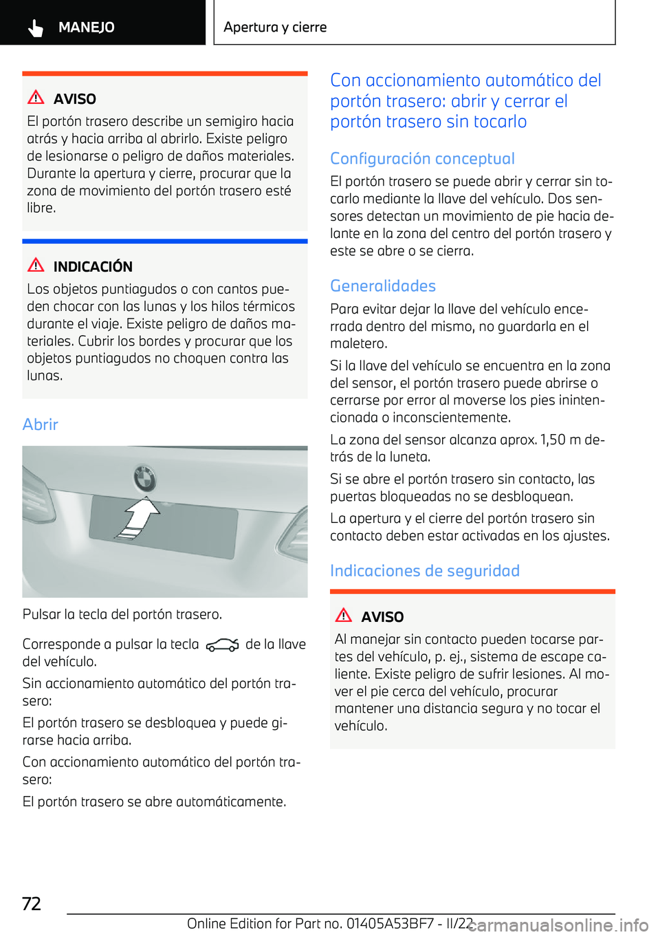 BMW X1 2022 Manuales de Empleo (in Spanish) AVISO
El port BMW X1 2022 Manuales de Empleo (in Spanish) AVISO
El port