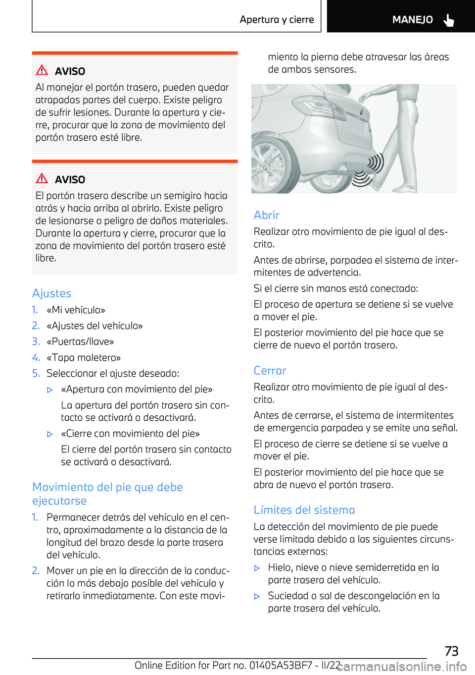 BMW X1 2022 Manuales de Empleo (in Spanish) AVISO
Al manejar el port BMW X1 2022 Manuales de Empleo (in Spanish) AVISO
Al manejar el port