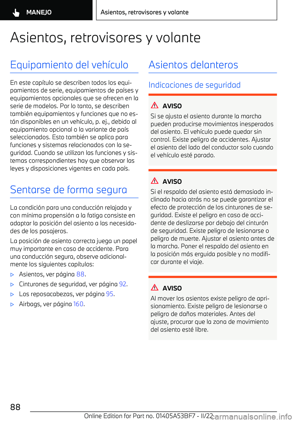 BMW X1 2022 Manuales de Empleo (in Spanish) Asientos, retrovisores y volanteEquipamiento del veh BMW X1 2022 Manuales de Empleo (in Spanish) Asientos, retrovisores y volanteEquipamiento del veh