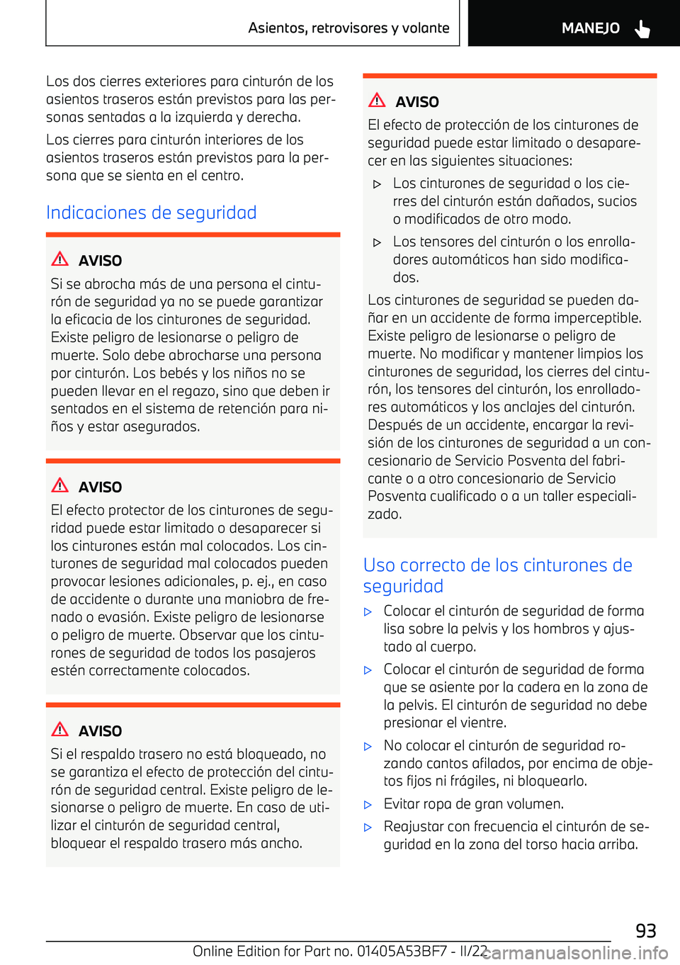 BMW X1 2022 Manuales de Empleo (in Spanish) Los dos cierres exteriores para cintur BMW X1 2022 Manuales de Empleo (in Spanish) Los dos cierres exteriores para cintur